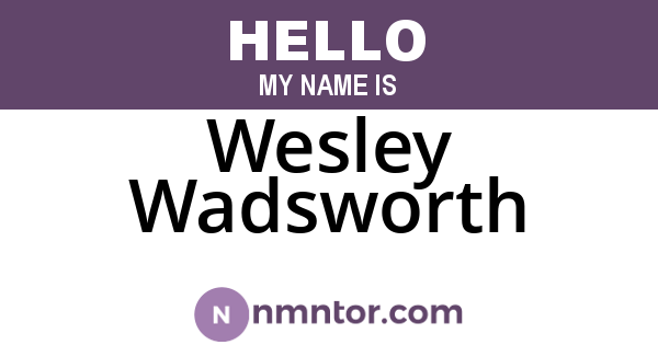 Wesley Wadsworth