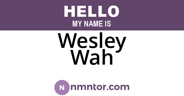 Wesley Wah