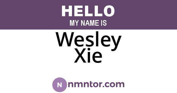 Wesley Xie