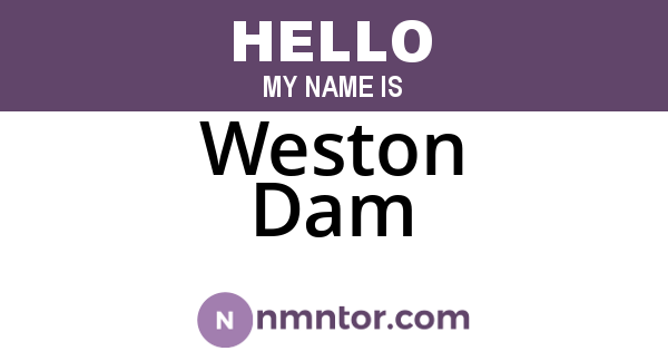 Weston Dam