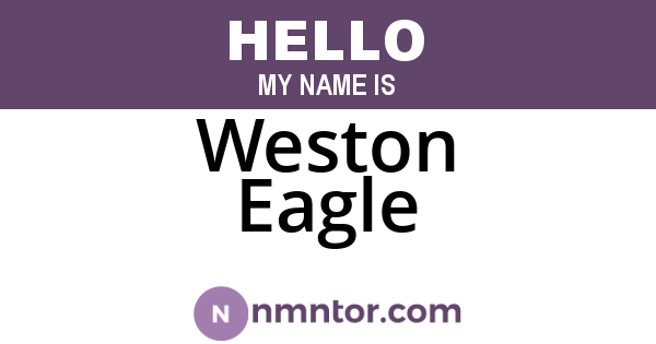 Weston Eagle