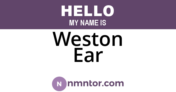Weston Ear