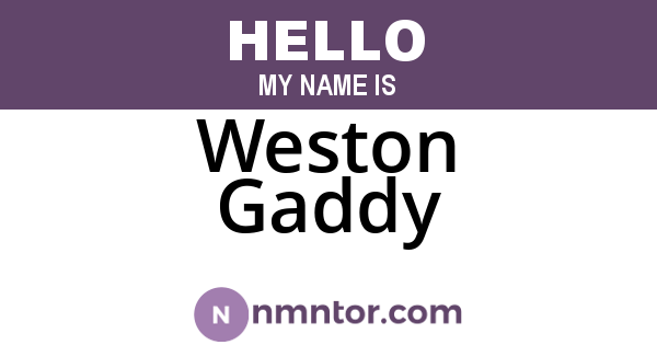 Weston Gaddy
