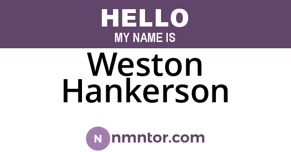 Weston Hankerson