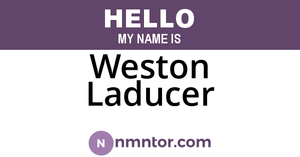 Weston Laducer