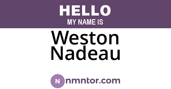 Weston Nadeau