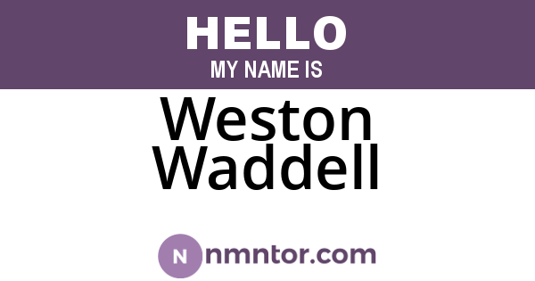 Weston Waddell