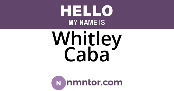 Whitley Caba