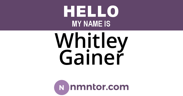 Whitley Gainer