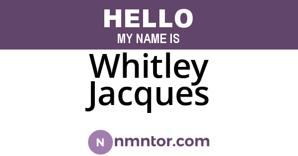 Whitley Jacques
