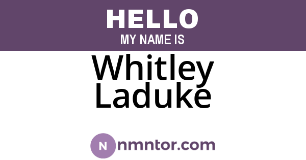 Whitley Laduke