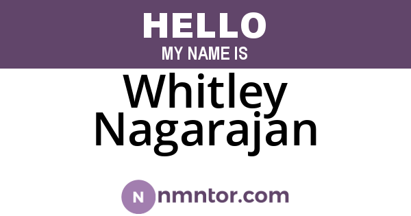 Whitley Nagarajan