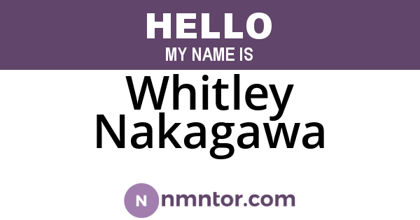 Whitley Nakagawa