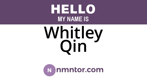 Whitley Qin