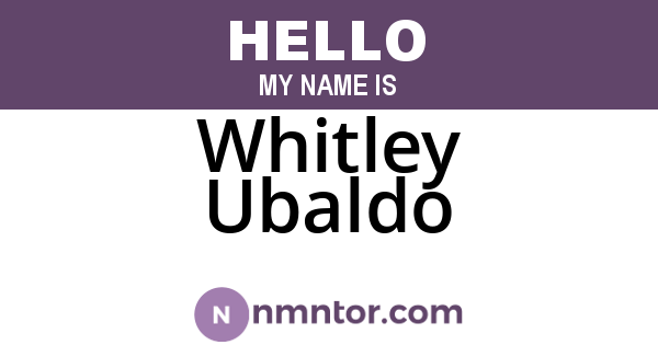 Whitley Ubaldo