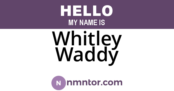 Whitley Waddy