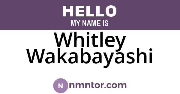 Whitley Wakabayashi