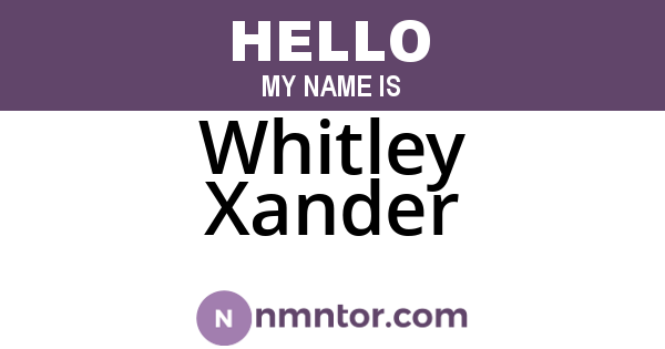 Whitley Xander