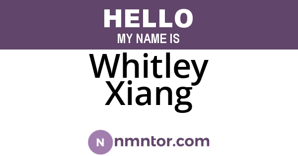 Whitley Xiang