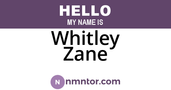Whitley Zane