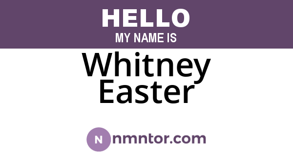 Whitney Easter