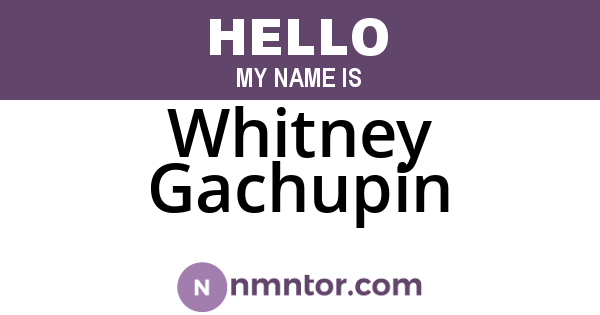 Whitney Gachupin