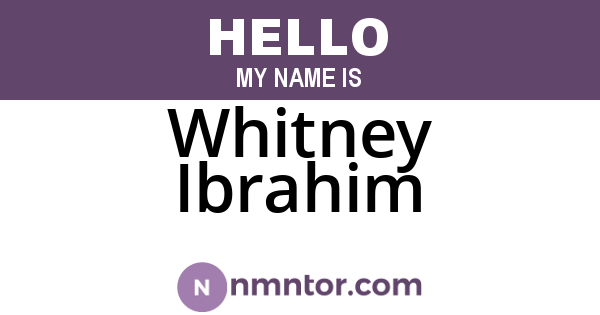 Whitney Ibrahim