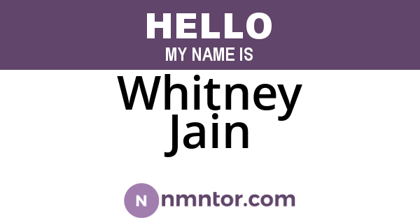 Whitney Jain