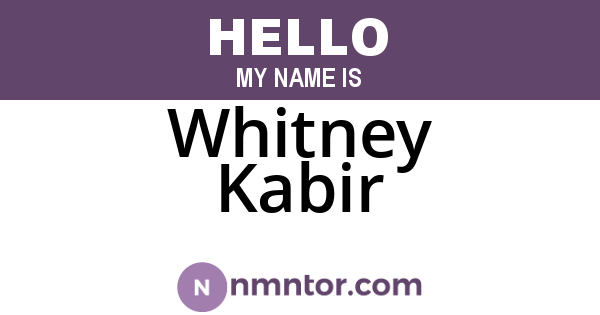 Whitney Kabir