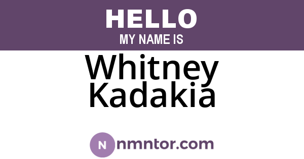 Whitney Kadakia