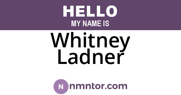 Whitney Ladner