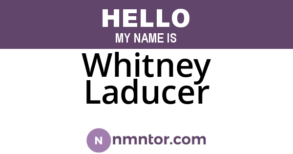 Whitney Laducer