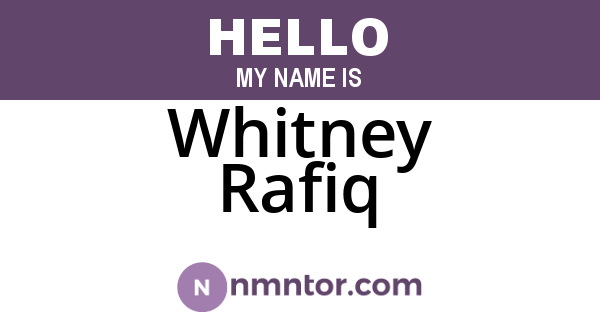 Whitney Rafiq