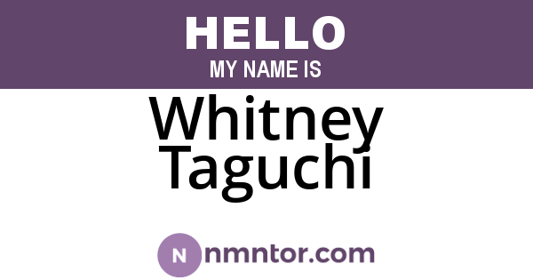 Whitney Taguchi