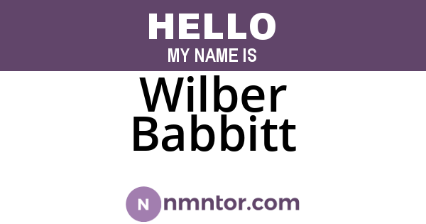 Wilber Babbitt