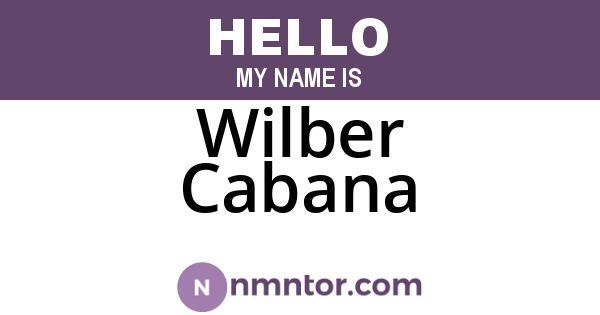 Wilber Cabana