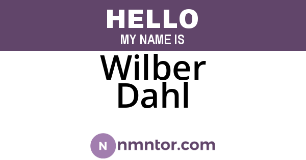 Wilber Dahl