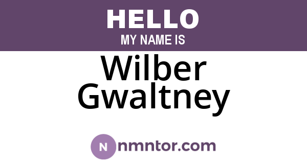 Wilber Gwaltney