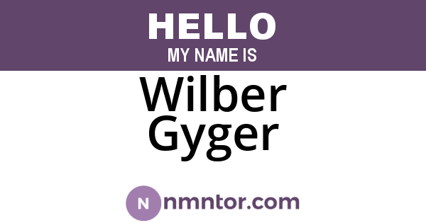 Wilber Gyger