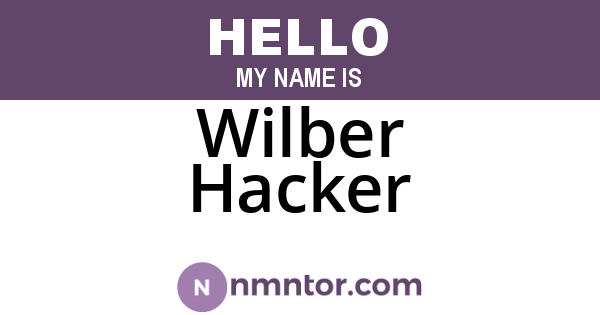 Wilber Hacker