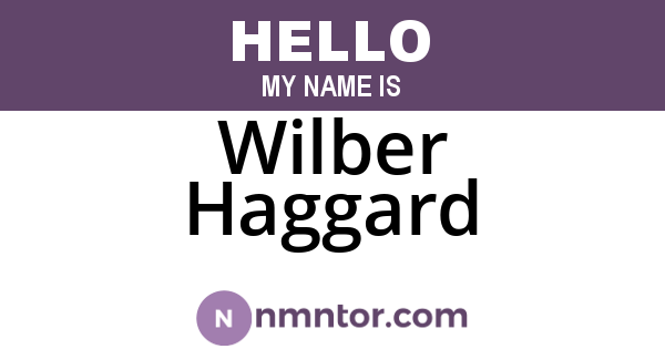Wilber Haggard