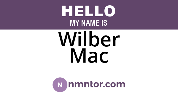 Wilber Mac