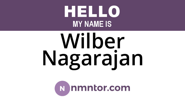 Wilber Nagarajan