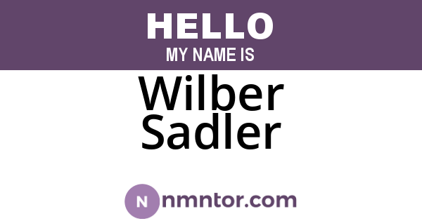 Wilber Sadler