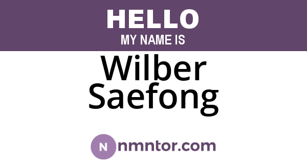 Wilber Saefong