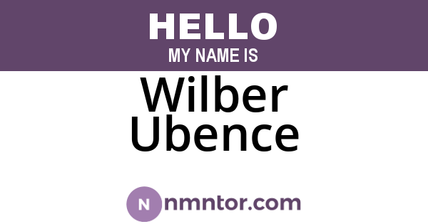 Wilber Ubence