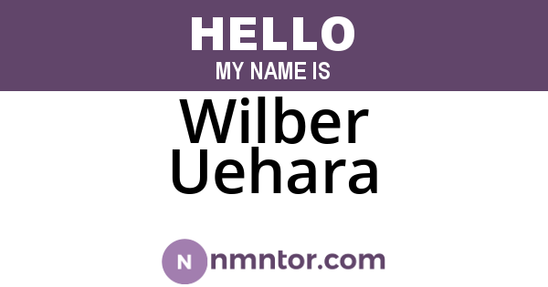 Wilber Uehara
