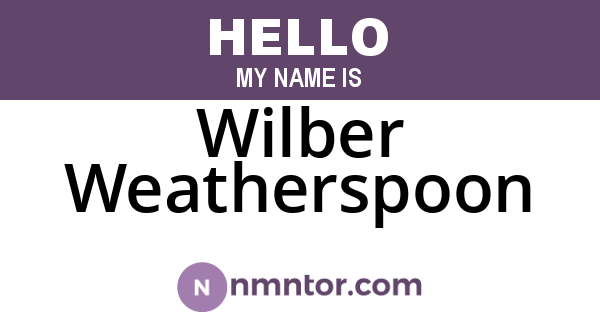 Wilber Weatherspoon