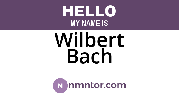 Wilbert Bach
