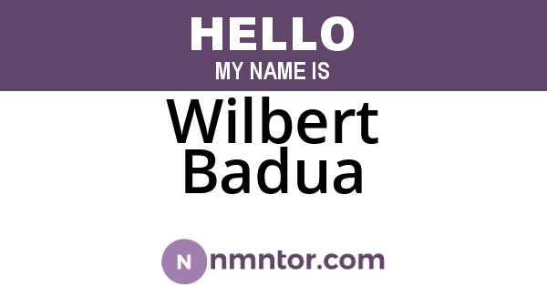 Wilbert Badua